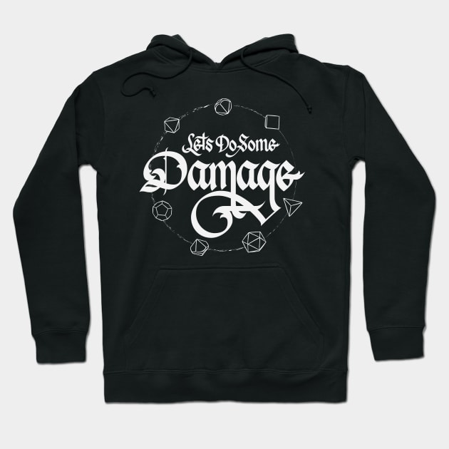 Let's Do Some Damage Hoodie by polliadesign